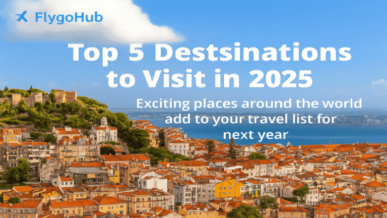 Top travel destinations 2025
